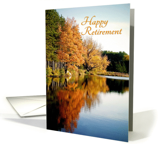 Happy Retirement Congratulations Reflections of Autumn on... (1176690)
