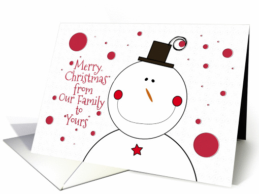 Merry Christmas From Our Family to Yours Smiling Snowman card