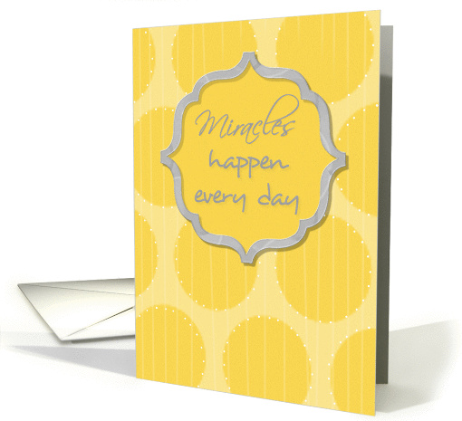 Miracles Happen Encouragement Bright Circles card (1189338)