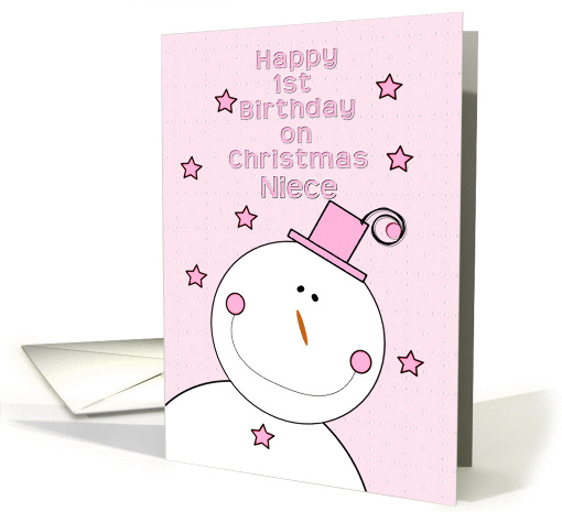 Happy 1st Birthday Niece on Christmas Pink Hat Smiling Snowman card