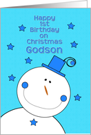 Happy 1st Birthday Godson on Christmas Smiling Snowman card