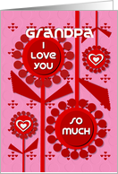 Happy Valentine’s Day Grandpa Cheerful Hearts and Flowers card