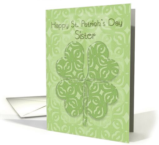 Happy St. Patrick's Day Sister Irish Blessing Four Leaf Clover card