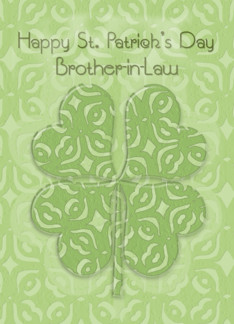 Happy St. Patrick's Day Brother-in-Law Irish Blessing Four Leaf Clover