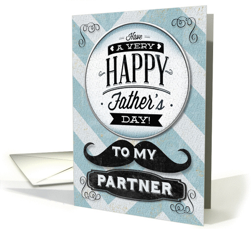 Happy Father's Day To My Partner Vintage Distressed Mustache card