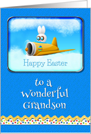 Happy Easter To A Wonderful Grandson Bunny Flying Plane card