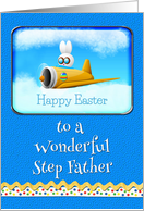 Happy Easter To A Wonderful Step Father Bunny Flying Plane card