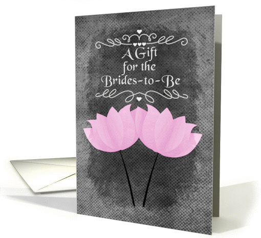 Bridal Shower Gift for Brides to Be Lesbian Couple Flowers card