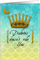 Diabetes Encouragement Feel Better Crown and Moon card