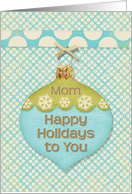 Happy Holidays Mom Blue and Green Ornament with Snowflakes card