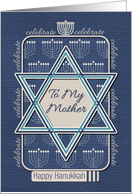 Happy Hanukkah To My Mother Celebrate Star of David and Menorah card