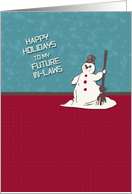 Happy Holidays to My Future In-Laws Happy Snowman Holiday Greetings card
