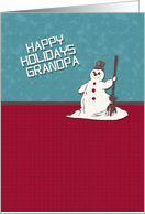 Happy Holidays Grandpa Happy Snowman Holiday Greetings card