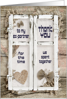 Encouragement for Ex-Partner Thank You for Time Spent Together card