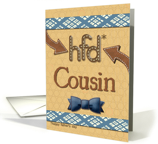 Father's Day for Cousin Fun Bowtie Masculine Patterns... (1366512)