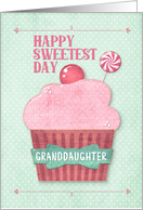 Happy Sweetest Day Granddaughter Pink Cupcake with Swirly Mint Candy card