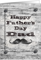 Happy Father’s Day for Dad Masculine Rustic Mustache card