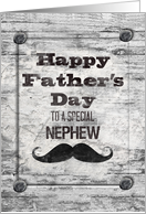 Happy Father’s Day for a Special Nephew Masculine Rustic Mustache card