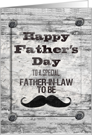 Happy Father’s Day for Father-in-Law To Be Masculine Rustic Mustache card