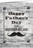 Happy Father’s Day for Brother-in-Law Masculine Rustic Mustache card