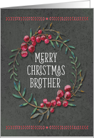 Merry Christmas to Brother Berry Wreath Chalkboard Style Pretty Floral card