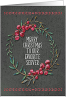 Merry Christmas To Favorite Server Berry Wreath Chalkboard Style card