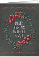 Merry Christmas to Daughter and Wife Berry Wreath Chalkboard Style card