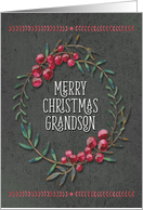 Merry Christmas to Grandson Berry Wreath Chalkboard Style card