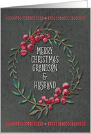 Merry Christmas to Grandson & Husband Berry Wreath Chalkboard Style card