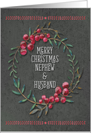 Merry Christmas to Nephew & Husband Berry Wreath Chalkboard Style card