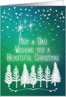 Merry Christmas to Mum & Dad Beautiful Christmas Trees and Snow Pretty card