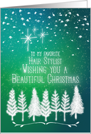 Merry Christmas to my Favorite Hair Stylist Trees & Snow Winter Scene card