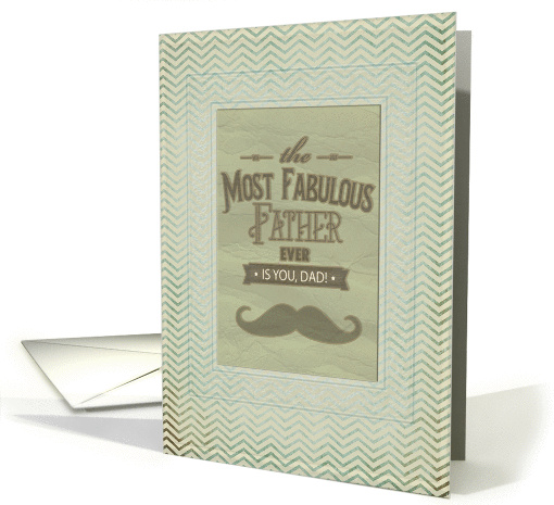 Happy Father's Day Fabulous Father Vintage Mustache Chevron Frame card