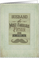 Happy Father’s Day Husband Fabulous Father Vintage Mustache Chevron card