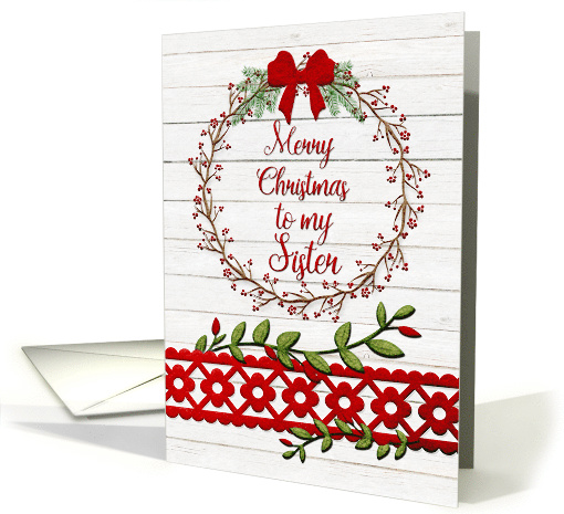 Merry Christmas to my Sister Rustic Pretty Berry Wreath and Vines card