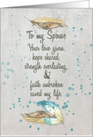 Thank You to Spouse Helping Me Fight Cancer Love,Hope,Faith.Feathers card