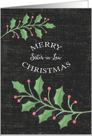 Merry Christmas Sister-in-Law Holly Leaves,Snow Chalkboard Effect card