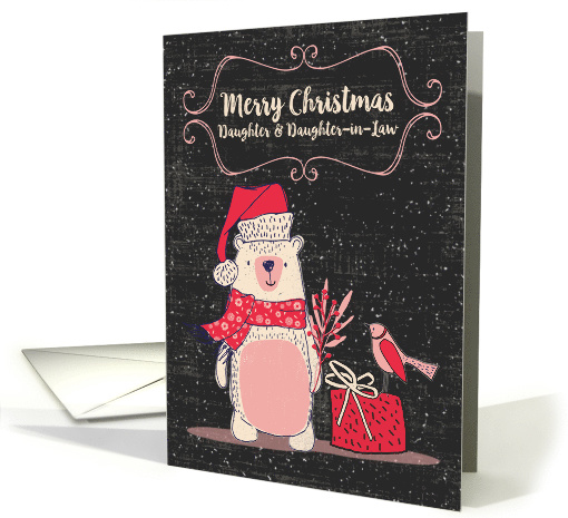 Merry Christmas to Daughter and Daughter-in-Law Bundled Up Bear card