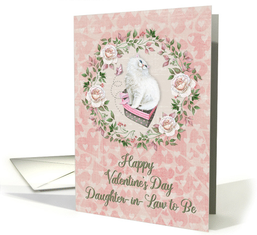 Happy Valentine's Day Daughter-in-Law to Be Pretty Kitty... (1453608)
