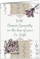 Sympathy for the loss of Ex-Wife Pretty Flowers card