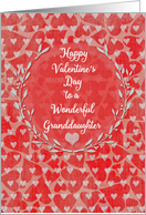 Happy Valentine’s Day to Granddaughter Lots of Hearts with Vine Wreath card