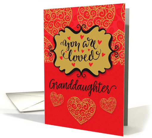 Happy Valentine's Day to Granddaughter You Are Loved Sentimental card