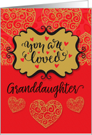 Happy Valentine’s Day to Granddaughter You Are Loved Sentimental card