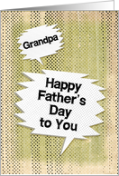 Happy Father’s Day to Grandpa Masculine Grunge Look and Speech Bubbles card