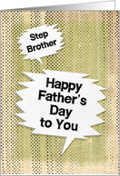 Happy Father’s Day to Step Brother Masculine Grunge and Speech Bubbles card