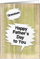 Happy Father’s Day to Grandson Masculine Grunge and Speech Bubbles card