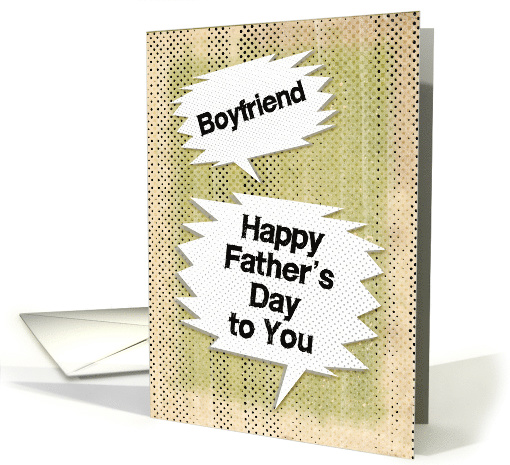 Happy Father's Day to Boyfriend Masculine Grunge Speech Bubbles card