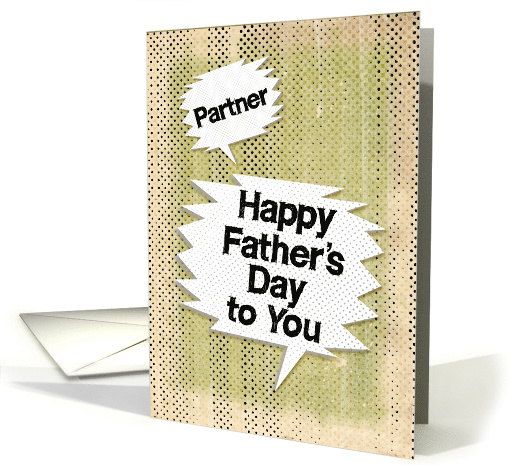 Happy Father's Day to Partner Masculine Grunge Speech Bubbles card