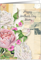 Happy Mother’s Day Mum Vintage Look Flowers and Paper Collage card