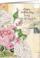 Happy Mother’s Day Sister-in-Law to Be Vintage Flowers Paper Collage card